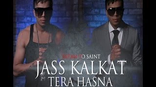 Jass Kalkat - Tera Hasna Acoustic Feat.Rishi Rich