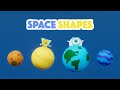 Space Shapes For Kids Travel To Space Learn Planets Shapes Colors Kids Songs