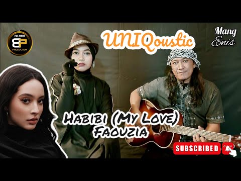 Habibi (My Love) - Faouzia @Faouzia (Cover by UNIQOUSTIC feat. @ENIS_   )