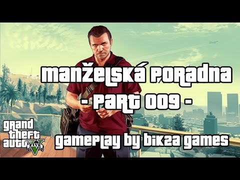 Grand Theft Auto V - Manželská poradna by Bik2a Games - Part 009 - Česky