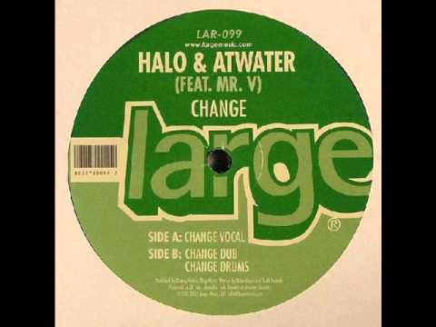 Halo & Atwater feat Mr. V - Change (Vocal)