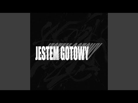 JESTEM GOTOWY