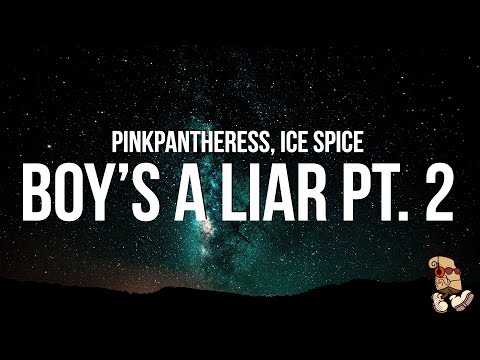 PinkPantheress & Ice Spice - Boy’s a liar Pt. 2 (Lyrics)