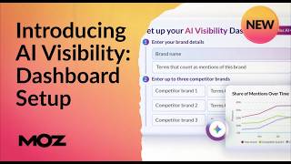 How to Set Up Your Moz AI Visibility Dashboard: Track How You Show Up In AI Responses