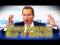 Soccer Saturday: Funniest Moments of 2014/15