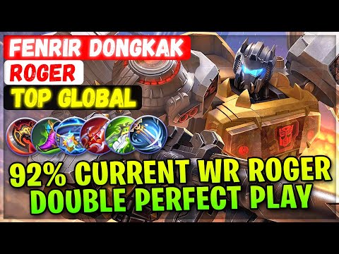 92% Current Winrate Roger Double Perfect Gameplay [ Top Rank Global ] FENRIR DONGKAK Mobile Legends