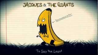 Jacques and the Giants - Bebop the Station