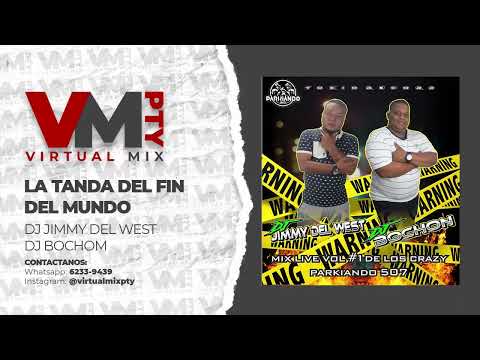 LA TANDA DEL FIN DEL MUNDO - DJ JIMMY DEL WEST X DJ BOCHOM -(Parkiando 507) - PLENA VARIACION 2022