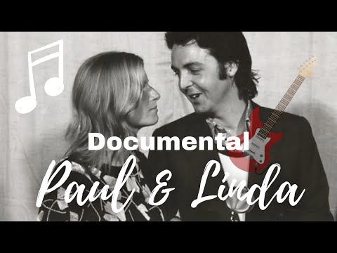 PAUL & LINDA: DOCUMENTAL SOBRE PAUL MCCARTNEY Y LINDA EASTMAN (ENG/ESP)