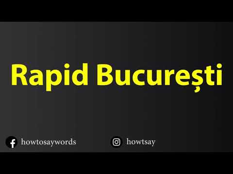 How To Pronounce Rapid Bucuresti
