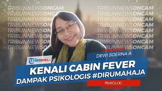 Dampak Psikologis #Dirumahaja Demi Hindari Penyebaran Covid-19
