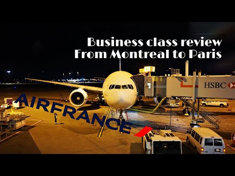 Air France Boeing 777 Business Class | From Montreal To Paris