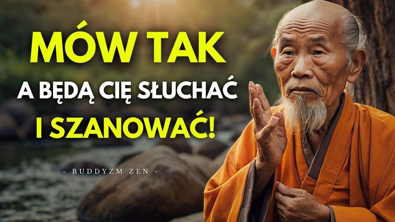 Jak Mówić aby ZAWSZE Cię Słuchali i SZANOWALI | Buddyjska Mądrość