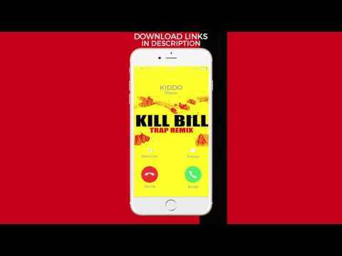 Kill Bill Trap Remix Ringtone