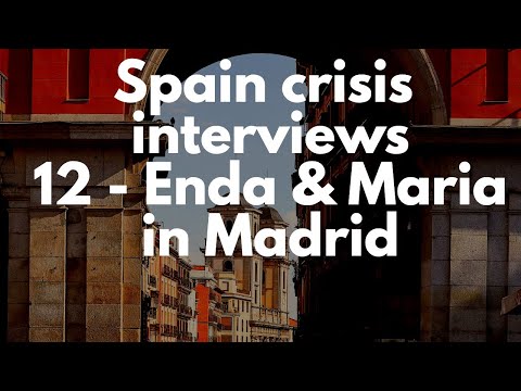 Spain crisis interview 12 -  Enda and María, Madrid