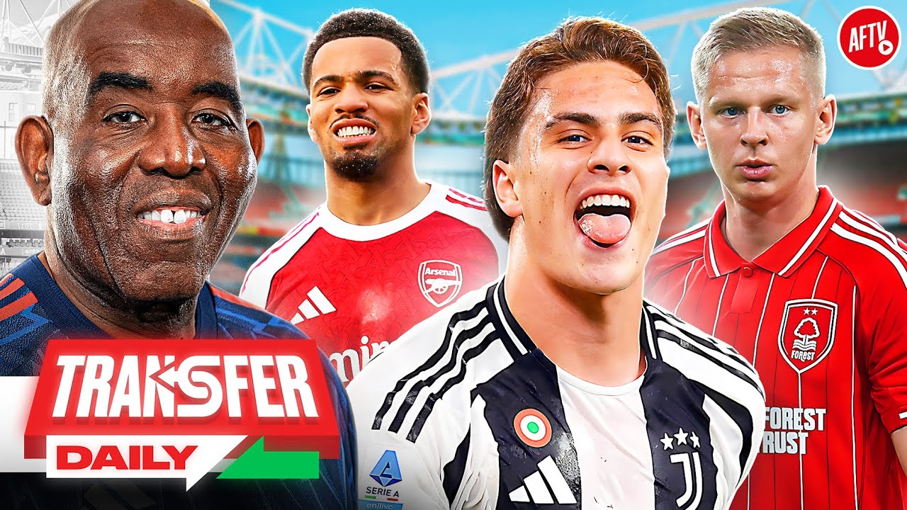 Arsenal Still Want Yildiz, West Ham Circle For Nwaneri, Forest Want To End Zinchenko Loan!