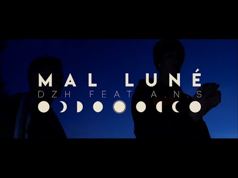 DZH X A.N.S. : Mal Luné [ Prod by K-LUCE ]