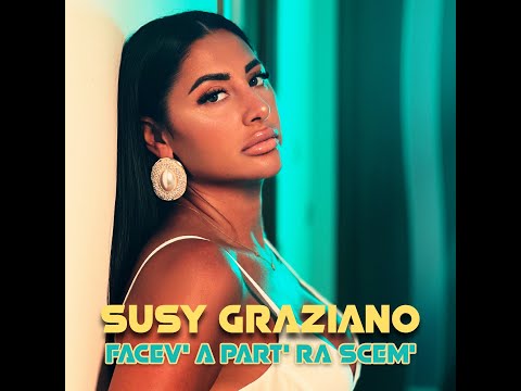 SUSY GRAZIANO - Facev’ A Part’ Ra Scem’ (Video Ufficiale 2025)
