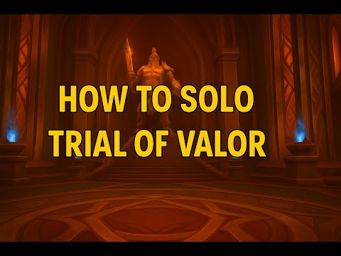 HOW TO SOLO - TRIAL OF VALOR (MYTHIC)