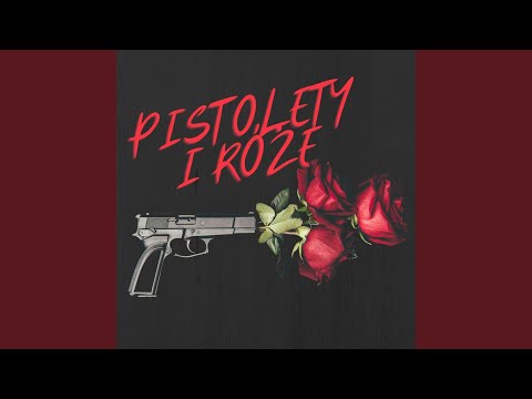 Pistolety i róże