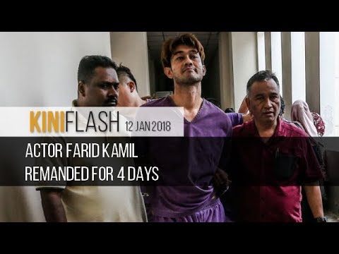 KiniFlash - 12 Jan: Farid Kamil remanded for 4 days