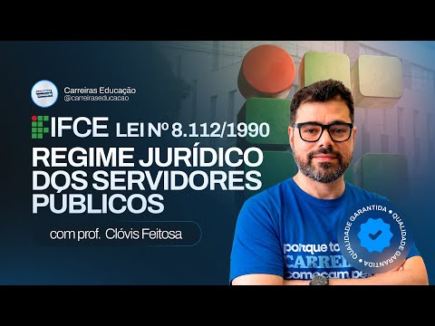 Concurso IFCE (Banca AOCP) - Lei 8.112/1990 – Regime Jurídico | Carreiras Educação