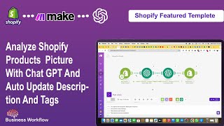 Make.com Automation: Analyze Shopify Product Images with ChatGPT & Auto-Update Descriptions and Tags