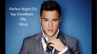 Perfect Night (To Say Goodbye) - Olly Murs