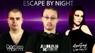 Johan Korg & Damien Malizza & Audrey Valorzi - Escape By Night