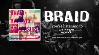 Braid - "Lux"