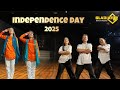 Independence Day Special Dance 2025 15 August Song Gladiator Dance Classes Deshbhakti