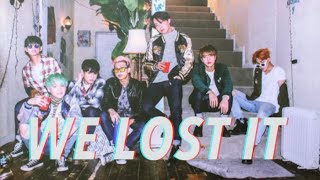 BTS- WE LOST IT