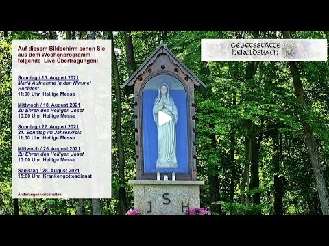 Hl. Messe vom 22.8.2021  (11:00 Uhr)
