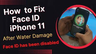 How to Fix Face ID iPhone 11|After Water Damage |TrueDepth Camera Face ID has been Disabled| 2022