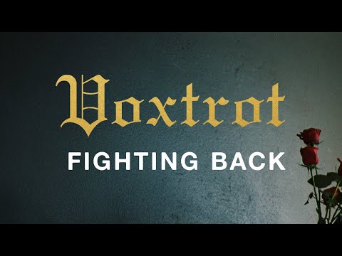 Voxtrot - Fighting Back (Official Music Video) | New Song 2026