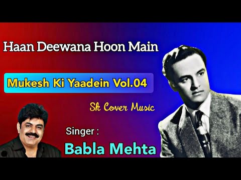 Haan Deewana Hoon Main | Babla Mehta | Mukesh | Sardar Malik | Bharat Vyas | Saaranga-1961