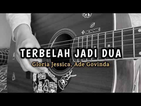 Terbelah Jadi Dua - Gloria Jessica, Ade Govinda ( cover gitar ) by windyyy