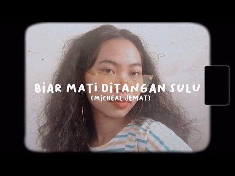 Biar Mati Ditangan Sulu - Micheal Jemat (Lydbie Cover)