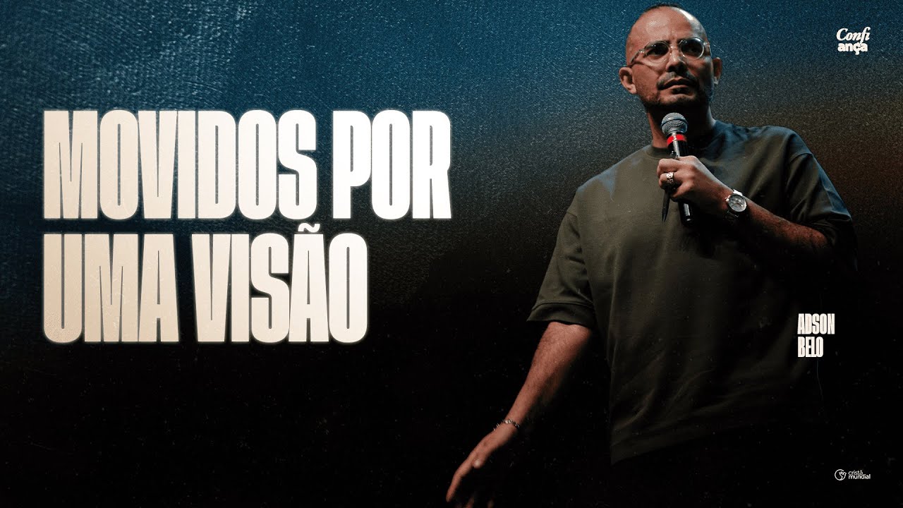 Movidos por uma visão | Pr. Adson Belo - Semana Profética 2024