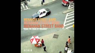 Menahan Street Band - Tired Of Fighting