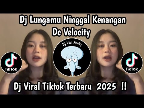 DJ LUNGAMU NINGGAL KENANGAN || DJ GOLEK LIYANE MUGO LANGGENG SELAWASE VIRAL TIK TOK TERBARU 