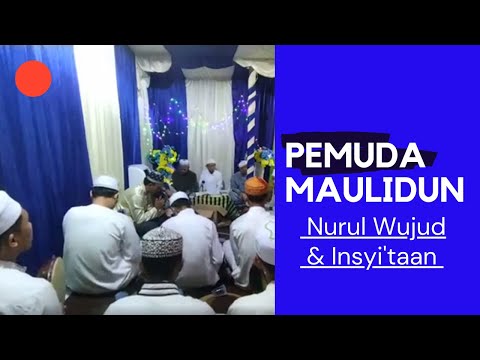 Syair Habsyi  | Nurul Wujud & Insyi'taan Maulid Nabi Muhammad SAW | PEMUDA MAULID KOTABARU