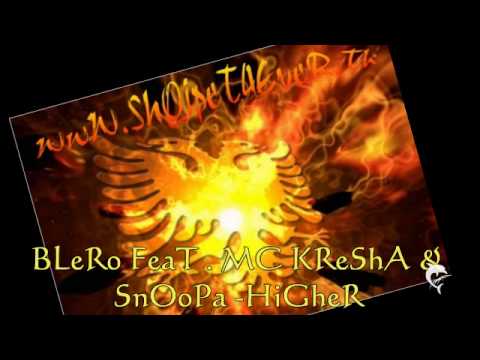 BLeRo FeaT . Mc KreSha & SnoOpa - HiGheR