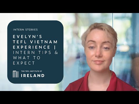 Evelyn’s TEFL Vietnam Experience | Intern Tips & What to Expect