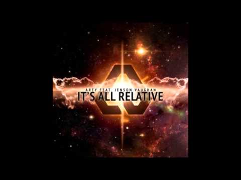 EXCLUSIVE | Arty feat. Jenson Vaughan - It's All Relative (Original Mix)
