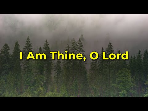 I Am Thine, O Lord (BEAUTIFUL a cappella hymn)