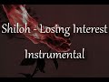 Shiloh - LOSING INTEREST (Instrumental)