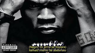 50 Cent - My Gun Go Off (Subtitulada En Español)