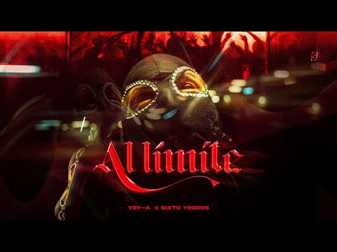 YSY A FT. SIXTO YEGROS - AL LIMITE (PROD. BAXIAN)