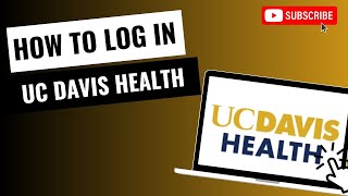 US David Health Login: How to Login UC Davis Health Account 2024